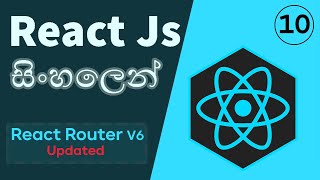 React Router  Version 6 update  ReactJs Tutorial  Sinhala  10 [upl. by Nairam]