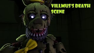 SFM FNAF VillmuSs Death Scene [upl. by Orecic635]