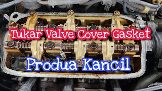 Cara Tukar Valve Cover Gasket Produa Kancil WITH SUBTITLE shotonredminote9s NoCopyrightMusic [upl. by Zipnick]