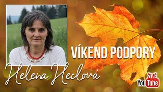 VÍKEND PODPORY  Helena Heclová [upl. by Zebaj762]