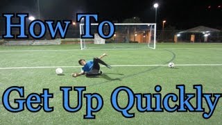 Goalkeeper Training How to Get Up Quickly [upl. by Kola]