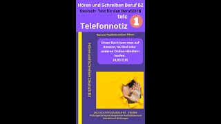 Hören und Schreiben Beruf B2  Deutsch TEST für den Beruf B2 DTB Übe die Telefonnotiz schreiben [upl. by Zampino]