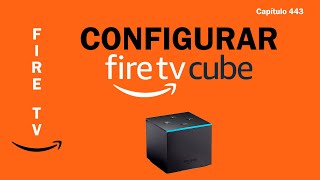 Cómo CONFIGURAR Fire TV Cube [upl. by Xella]