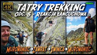 Tatry Trekking 2024  Odc5  Zawrat i Świnica z Murowańca 4k UHD [upl. by Batty]