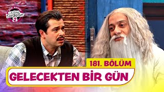 Gelecekten Bir Gün 181 Bölüm  Çok Güzel Hareketler 2 [upl. by Helmut]