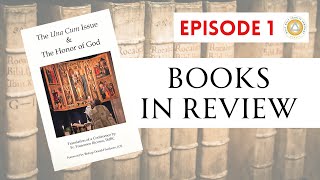 Books in Review  Ep 1 The Una Cum Issue and The Honor of God by Rev Francesco Ricossa [upl. by Stiles63]