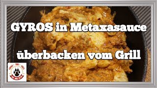 Gyros in Metaxasauce überbacken vom Grill Deutsch The BBQ BEAR Grill Rezept [upl. by Viva618]