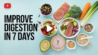 How to Improve Digestion in 7 Days [upl. by Eeresid]