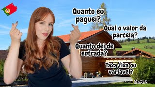 COMPRAR CASA EM PORTUGAL I Quanto custou minha casa em Portugal e como conseguimos o financiamento [upl. by Ahsiel]