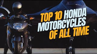 The TOP 10 greatest Honda motorcycles of all time [upl. by Sperry]