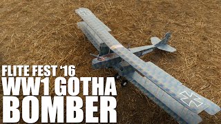 WW1 Gotha Bomber  Flite Fest 2016 [upl. by Armillas499]