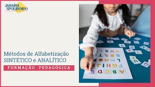 Métodos de Alfabetização SINTÉTICO e ANALÍTICO [upl. by Aititil]