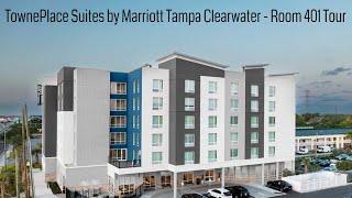 Clearwater Florida Hotels  Towne Place Suites by Marriott  Room 401 Tour  Clearwater FL 33765 [upl. by Madison553]