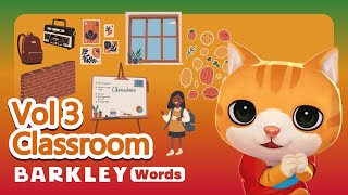 Barkley Words｜Classroom Vol 3 – Learn English Vocabulary For Kids [upl. by Eelrihs]