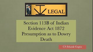 Section 113B of Indian Evidence Act  Presumption as to Dowry Death ivlegal advocateishankgupta [upl. by Bohannon]