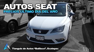 Puro SEAT Ibiza Leon Toledo precios ultimo día del año en Tianguis de autos Ballisco Ecatepec [upl. by Eahsan]