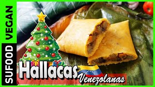 【Como hacer Hallacas Venezolanas】Receta Navideña Venezolana  Vegano 【SuFood】 [upl. by Avalsorim]