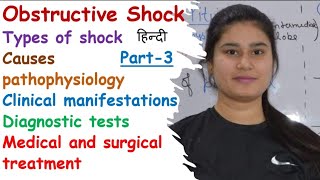 Obstructive Shock  Causes  Pathophysiology  Sign amp Symptoms  Diagnostic Evaluation  Treatment [upl. by Bradan942]