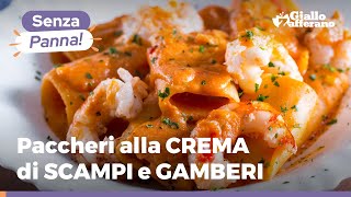 Paccheri alla CREMA di SCAMPI e GAMBERI [upl. by Atiuqa314]