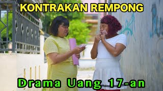 DRAMA UANG 17 an  KONTRAKAN REMPONG EPISODE 844 [upl. by Maurizio]