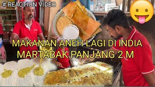 MAKANAN INDIA MARTABAK PANJANG 2 METER reaction streetfood india food makananindia [upl. by Chloette839]