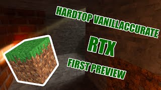 HardTop Vanillaccurate RTX first preview  rtx raytracing minecraft [upl. by Adnalohs]