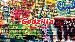 Godzilla  Eminem Lyrics [upl. by Eniamraj]