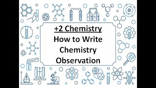 How to write Chemistry Observation MrPrakash [upl. by Onitnas336]