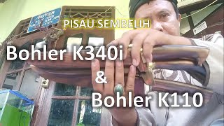 Golok Sembelih Bohler K110 amp K340i Review amp Tes Ketajaman [upl. by Anoed820]