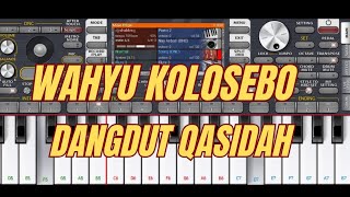 ORG 2024 Wahyu Kolosebo Dangdut Qasidah [upl. by Arait]