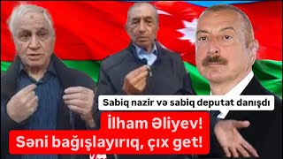 Keçmiş nazir və keçmiş deputat İlham Əliyevə qarşı çıxdılar Çıx get [upl. by Carmela]