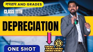 Day 7  GnG  Accounts Revision  Class 11  Depreciation  One Shot [upl. by Landa]