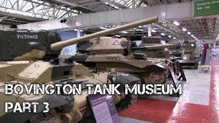 Bovington Tank Museum Revisited  Part 3 [upl. by Ut591]