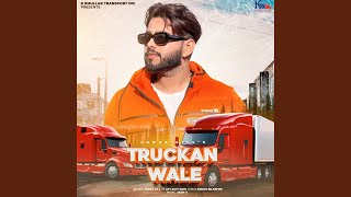 Truckan Wale [upl. by Stevena161]