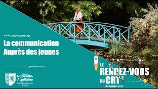 Le RDV du CRT  La communication auprès des jeunes [upl. by Murton]