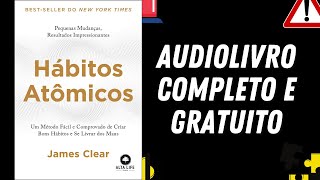 AUDIOLIVRO COMPLETO quotHabitos Atomicosquot  James Clear [upl. by Yekram]