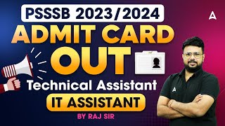 PSSSB Admit Card 2024 Out  PSSSB Technical Assistant IT Assistant Admit Card  Know Full Details [upl. by Yornoc]