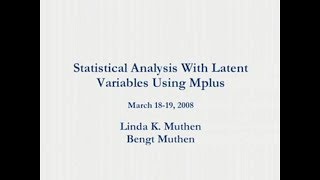 Statistical Analysis With Latent Variables Using Mplus Part 1 [upl. by Aicel699]