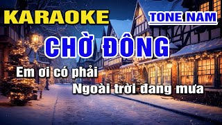 CHỜ ĐÔNG Karaoke Nhạc Sống Tone Nam I BEAT MỚI 2024 DỄ HÁT NHẤT I An Nhiên Karaoke [upl. by Mesics736]