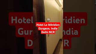 Hotel Le Méridien Gurgaon India Delhi NCR india lemeridien [upl. by Studdard]