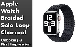 Apple Watch Braided Solo Loop Charcoal 44 mm Unboxing and First Impression [upl. by Ybot]