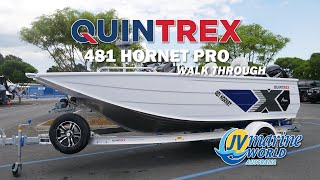 Quintrex 481 Hornet PRO  Walk Through Video [upl. by Bergstein]