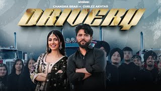 DRIVERY Official Video Chandra Brar FT Gurlez Akhtar x MixSingh  New Punjabi Songs 2024 [upl. by Robert]