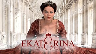 Ekaterina The Rise of Catherine the Great S2  Official TV Show Trailers  Greatest Love Story [upl. by Attevaj]