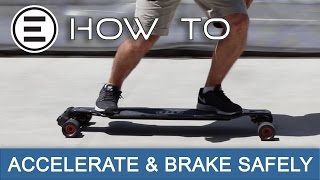 How To Safely Accelerate And Brake  Evolve Skateboards [upl. by Norword861]