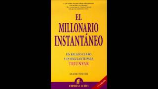 El Millonario Instantaneo Mark Fisher Audiolibro Completo Español [upl. by Yhtomiht]