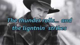 Garth Brooks  The Thunder Rolls With Lyrics And Pics [upl. by Ikuy]