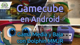 Gamecube en Android para gama Media y Baja con Dolphin MMJR [upl. by Heman345]