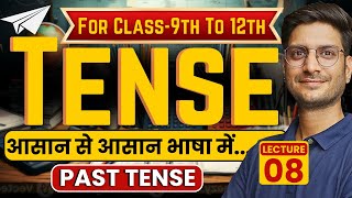 L8 Past Tense  Type Of Tense  For Class9th to 12th  English Grammar [upl. by Chao]