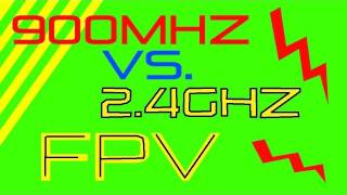 900mhz VS 24ghz FPV [upl. by Saffian]